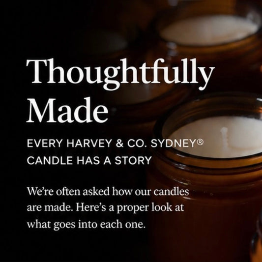 Behind the Flame: How Harvey & Co. Sydney® Candles Are Made